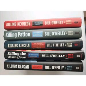 Lot Of 5 Bill O'Reilly Books Killing Regan Kennedy Lincoln Patton Martin Dugard